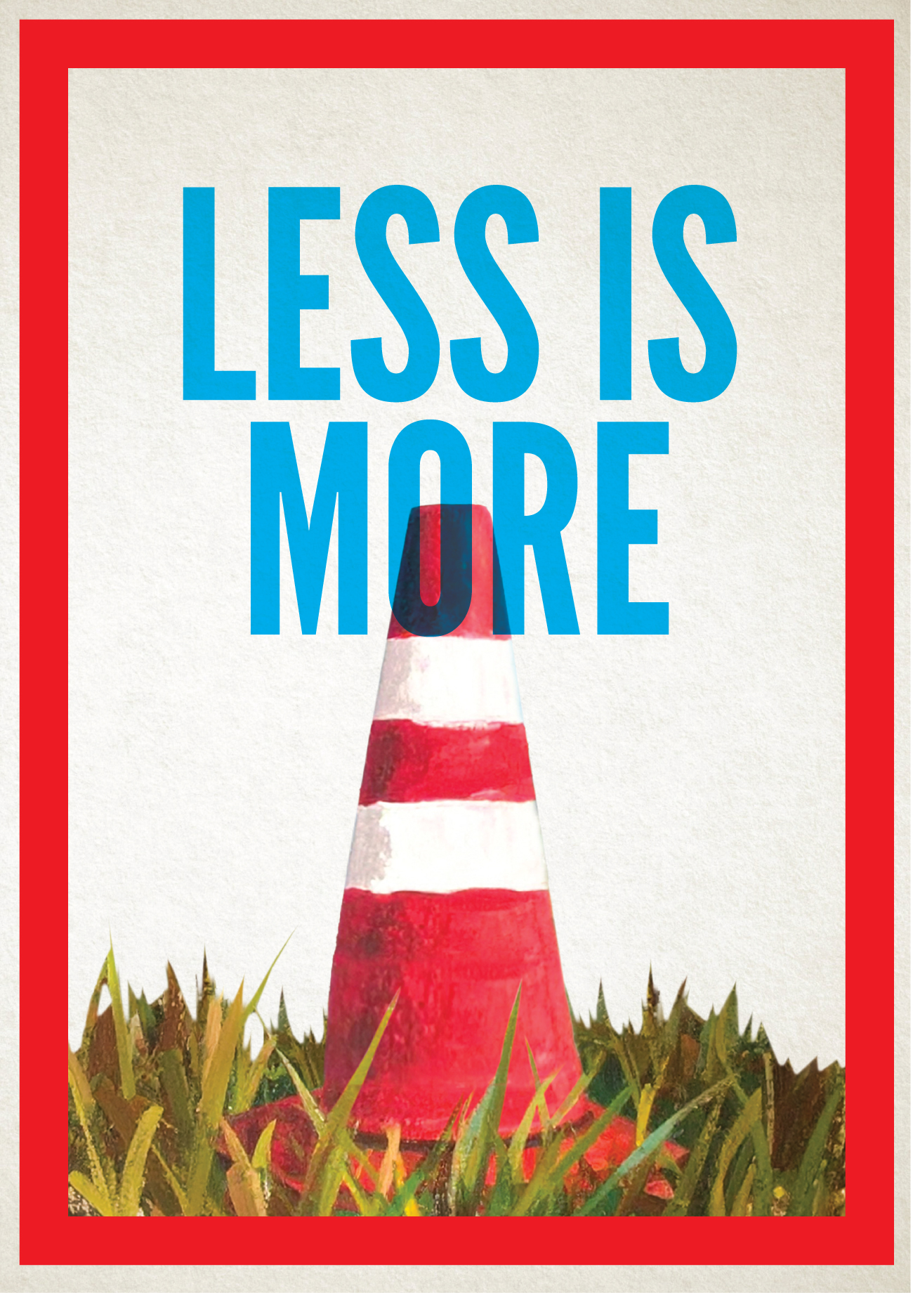 Less is more